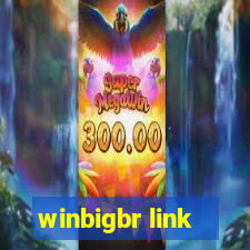 winbigbr link